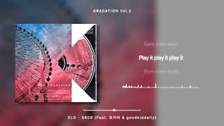 ELO (엘로) - 0809 (Feat. 보이비 & goodkiddaily) [가사 / Lyrics]