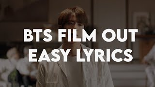 BTS - 'Film Out' Easy lyrics