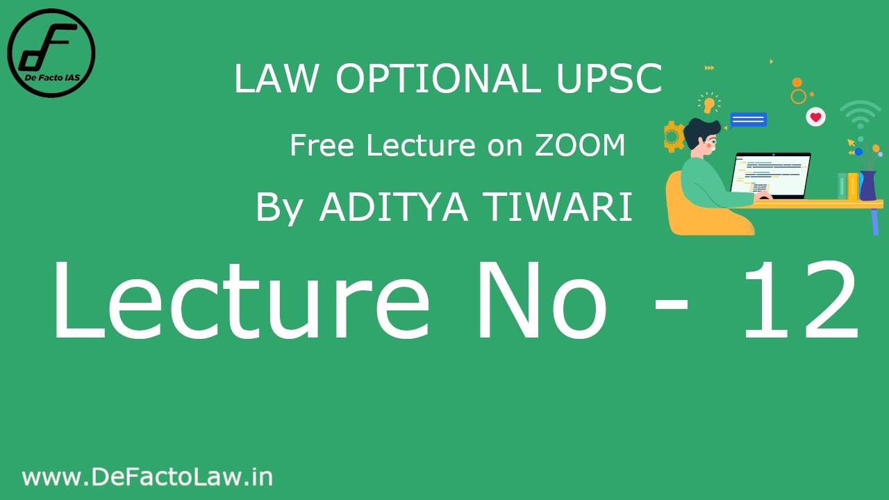 Law optional UPSC Lecture 12: International Law Nature, Source. Relation with Municipal Law