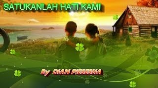 Download lagu DIAN PIESESHA SATUKANLAH HATI KAMI DIAN PIESESHA SATUKANLAH HATI KAMI