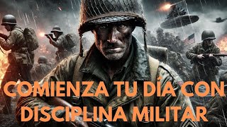 MILITARY DISCIPLINE TO START YOUR DAY: Motivational speech