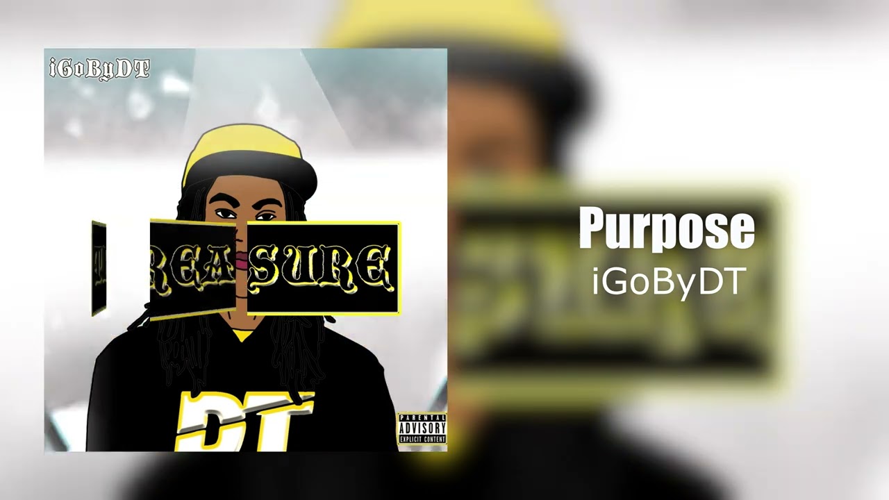 Watch iGoByDT - Purpose (Official Audio) on YouTube Watch iGoByDT - Purpose (Official Audio) on YouTube