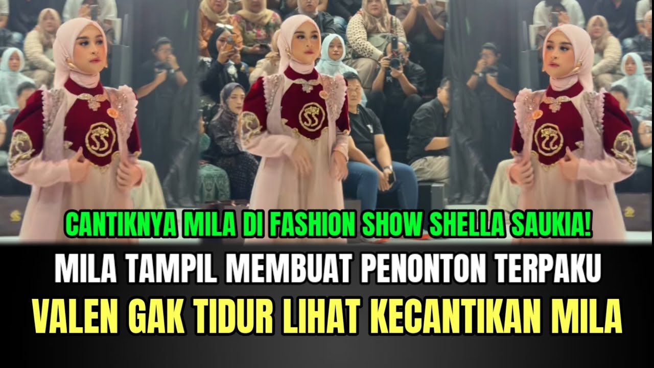 MELEDAK! Mila Tampil Cantik Membuat Penonton Terpaku, Valen Gak Tidur Lihat Cantiknya Mila!