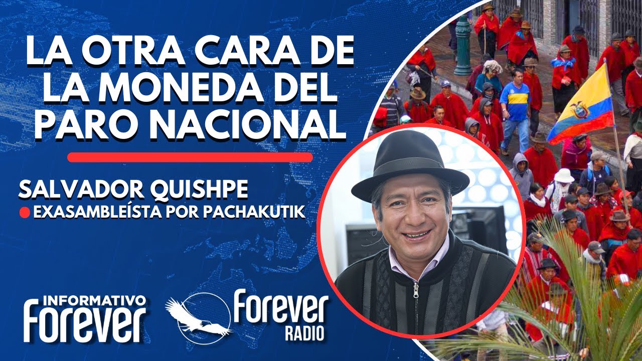 La otra cara de la moneda del paro nacional - Entrevista con Salvador Quishpe
