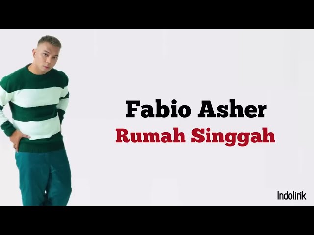 Fabio Asher - Rumah Singgah | Lirik Lagu Indonesia class=