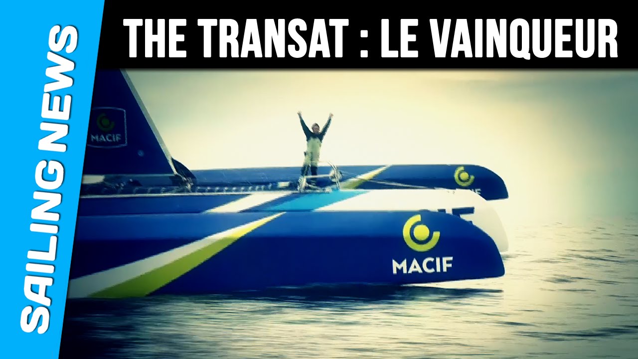 The Transat - Le multicoque Macif de François Gabart vainqueur !