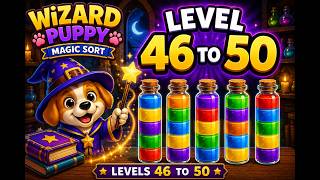 Wizard Puppy Magic Sort Level 46 to 50