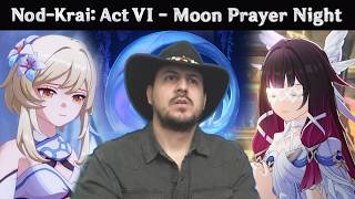 Nod-Krai: Act 6 - Moon Prayer Night | Genshin Impact Reaction