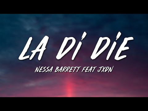 Nessa Barrett - la di die (Lyrics) feat. jxdn
