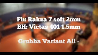 Highlights from 4 Games with Rakza 7 Soft (FH) / Victas 401 (BH) on Butterfly Grubba ALL - screenshot 2