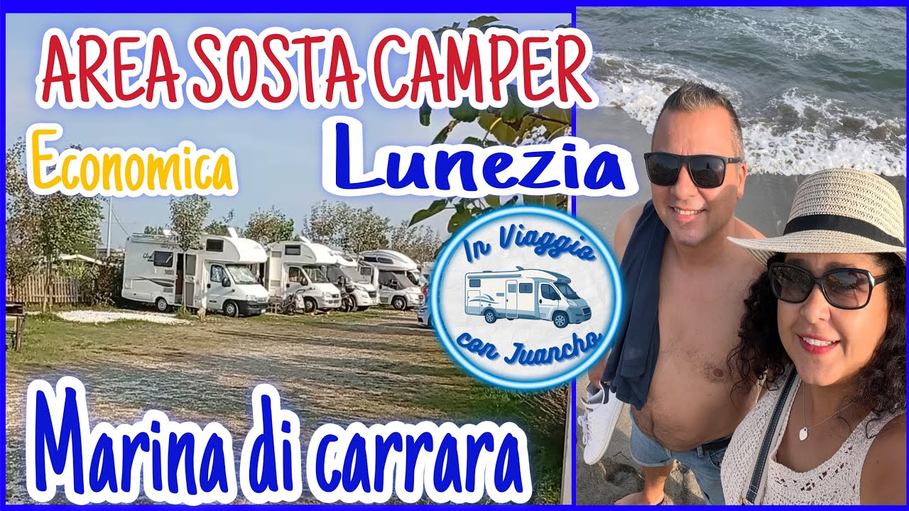 AREA SOSTA CAMPER  LUNEZIA FRONTE MARE // MARINA DI CARRARA
