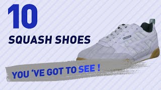 Squash Shoes, Top 10 Collection // Men's Shoes, UK 2017