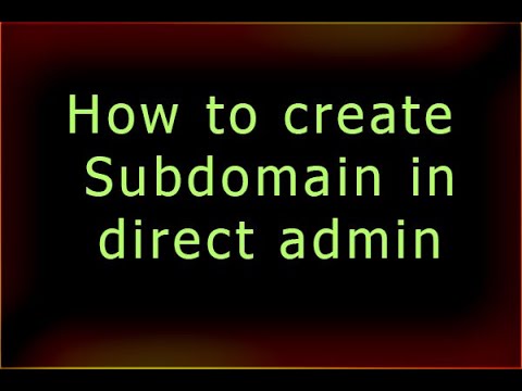 How to create subdomain in direct admin