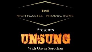 NightCastle Productions Presents: 'UNSUNG'. with Special Guest: Brent Saklofske Ep. 8