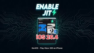 Play Xbox 360 Games on iPhone! Enable JIT on iOS 26.4