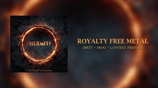 Thermite #nocopyrightmusic #noai
