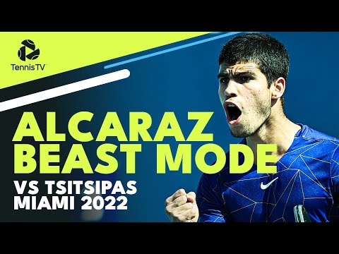 Carlos Alcaraz BEAST MODE vs Stefanos Tsitsipas | Miami 2022 Highlights