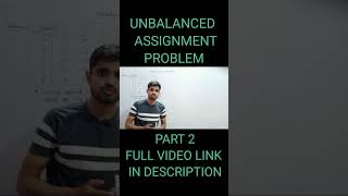 UNBALANCED| PART 2| ASSIGNMENT PROBLEM| OPERATION RESEARCH| #assignmentproblem #hungarian