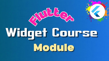 Flutter Widget Introduction | Course Module | Dart Tutorial for Flutter in Bangla