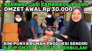 Berawal Dari Kos Kosan Dari 30 Ribu Kini Punya Rumah Produksi Sendiri Hingga Omzet 150 Juta Perbulan