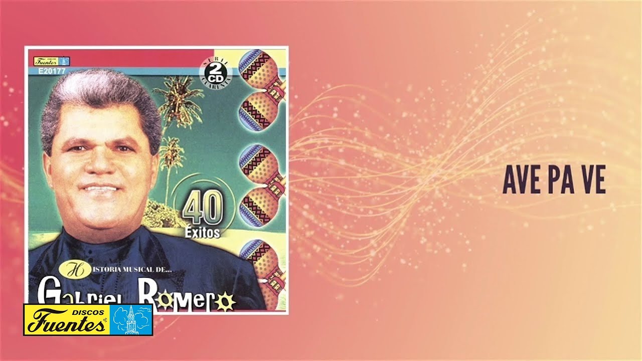 在 YouTube 上觀看「Ave Pa Ve - Gabriel Romero (Audio) | Discos Fuentes」 在 YouTube 上觀看「Ave Pa Ve - Gabriel Romero (Audio) | Discos Fuentes」