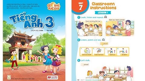 Tiếng Anh 3 Global Success: Unit 7: Classroom instructions