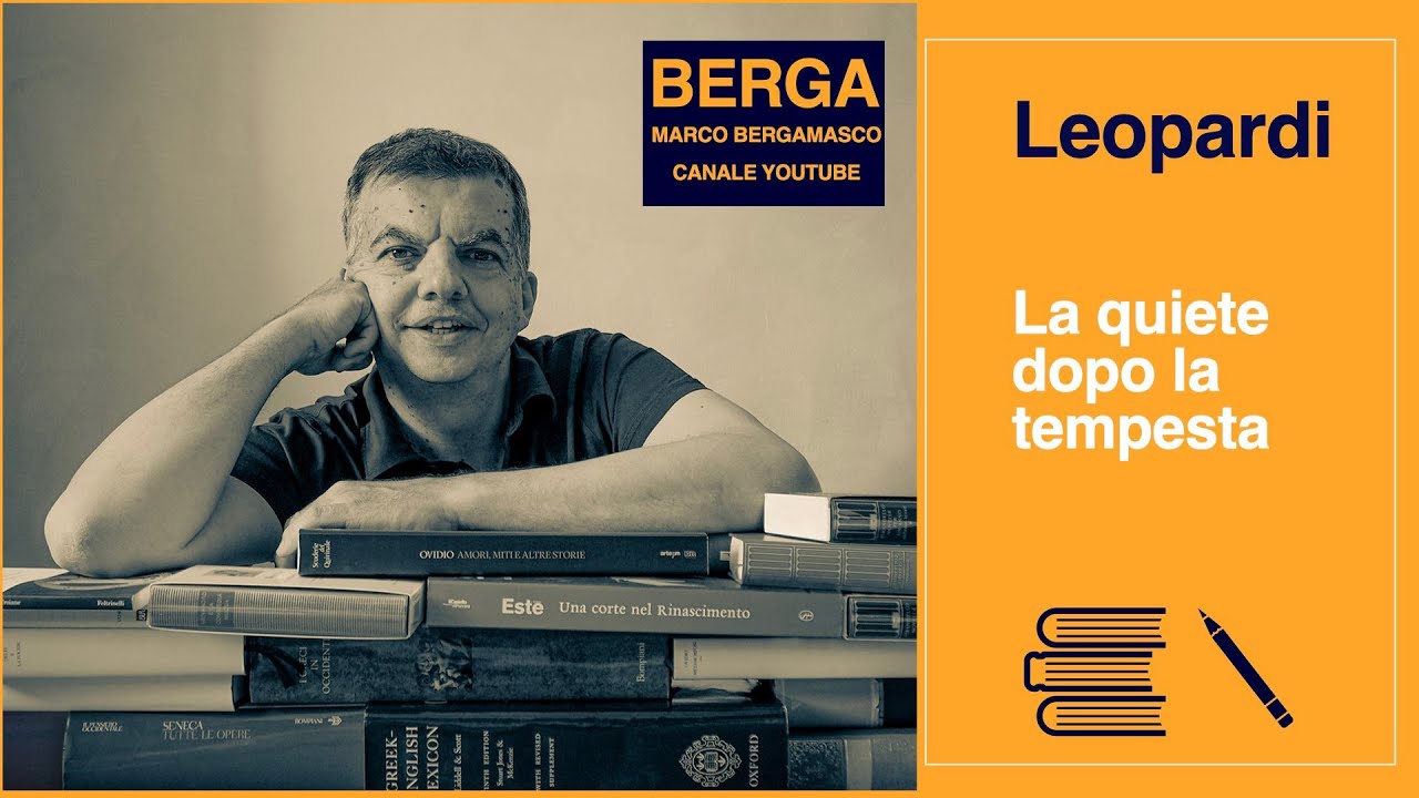 Leopardi, La quiete dopo la tempesta - YouTube