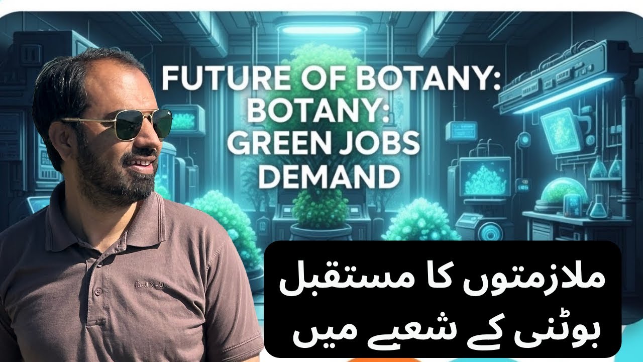 Future of Botany: Green Jobs Demand | Scope of BS Botany
