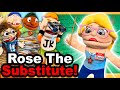 SML YTP: Rose The Substitute!