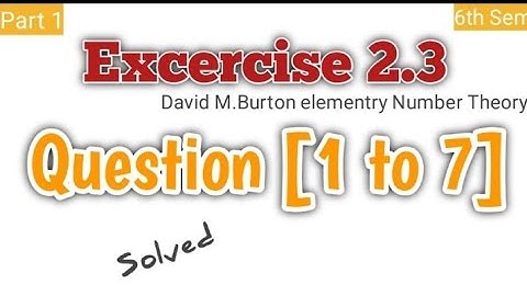 Solved Exercise 2.3 Questions 1-7 |Number Theory