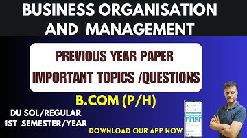 Business Organisation & Management- Important Questions/Topics Last Year paper B.com (P/H)1st Sem