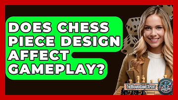 Does Chess Piece Design Affect Gameplay? - The Board Game Xpert