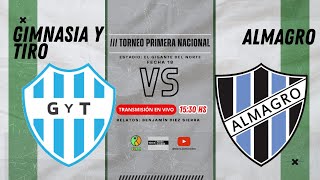 EN VIVO |  Gimnasia y Tiro de Salta vs Almagro | PRIMERA NACIONAL