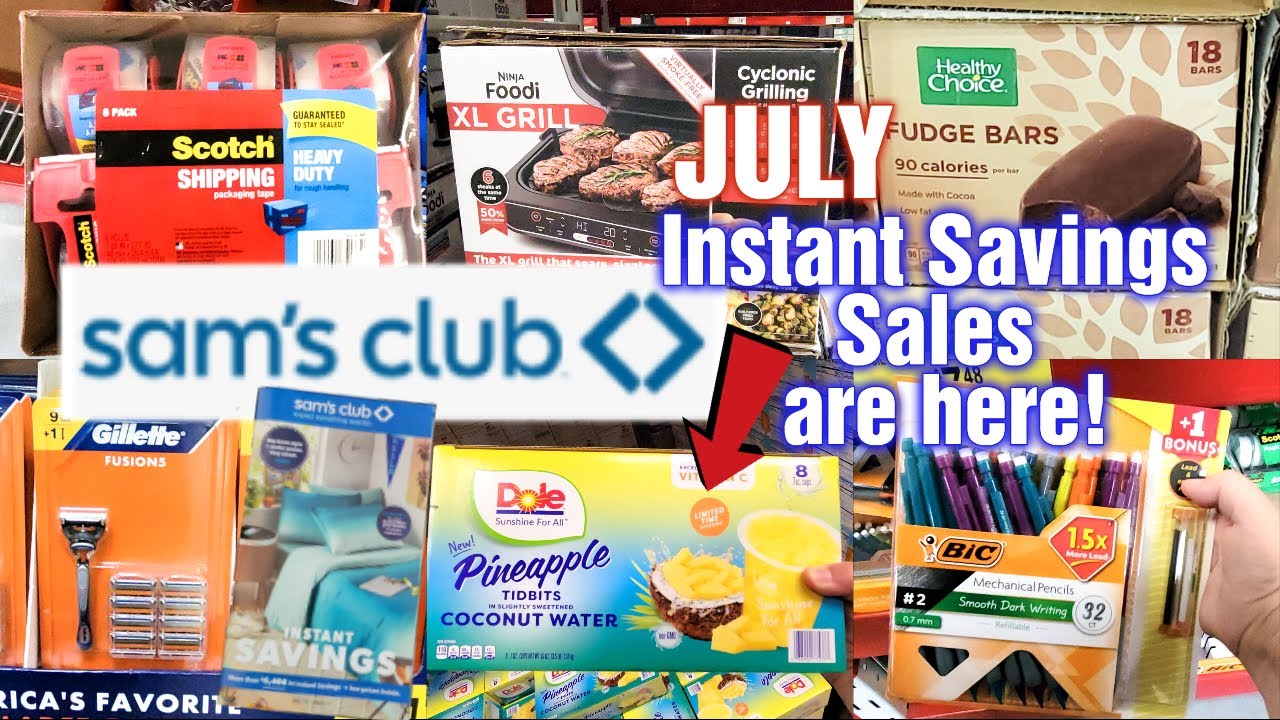 SAM'S CLUB July INSTANT SAVINGS SALE is going on NOW! YouTube