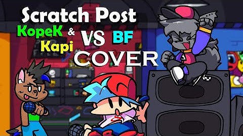 FNF Scratch-Post Kapi-C & Kopek VS Bf cover (Arcarde Showdown Update)