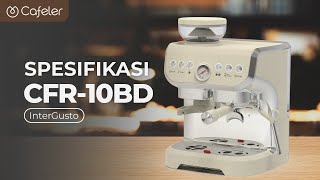 Spesifikasi Mesin Espresso Intergusto Cfr-10Bd Cafeler