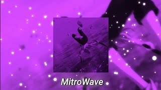 MitroWave - Without You [Sped Up] 