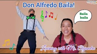 Bailemos con Don Alfredo!| Learning English, Spanish and ASL with Ms. Alejandra