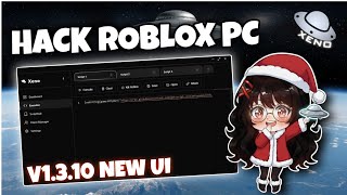 🛸 Cách Hack Roblox PC Bằng Client Xeno v1.3.10 New | No Key, Chi Tiết Cho Người Mới !