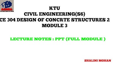 KTU,S6CE,DCS II,DESIGN OF CONCRETE STRUCTURES 2,MODULE 3,LECTURE NOTES (PPT),FULL MODULE