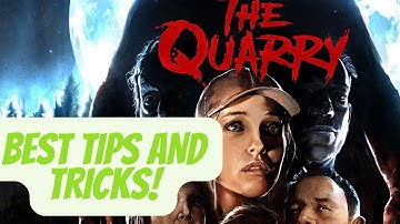 THE QUARRY - Best TIPS and TRICKS!