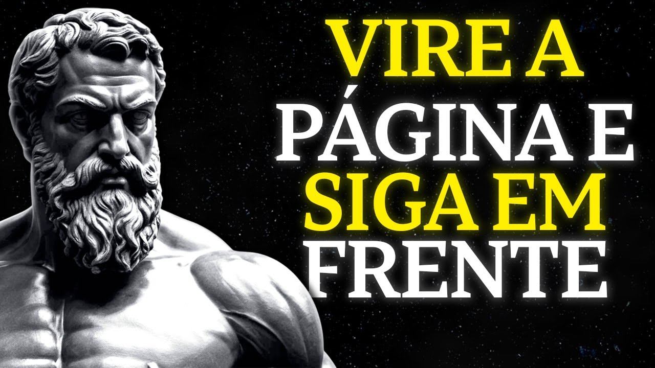 COMO DEIXAR PARA TRÁS QUEM FERIU VOCÊ | ESTOICISMO