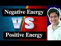 Negative energy vs positive energy