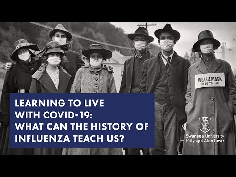 Learning to Live With Covid-19: What Can the History of Influenza Teach Us? (History)