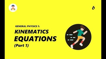 [6] Kinematic Equations (Part 1) | GP1