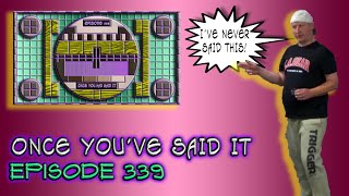 Once You've Said It AWA-E339