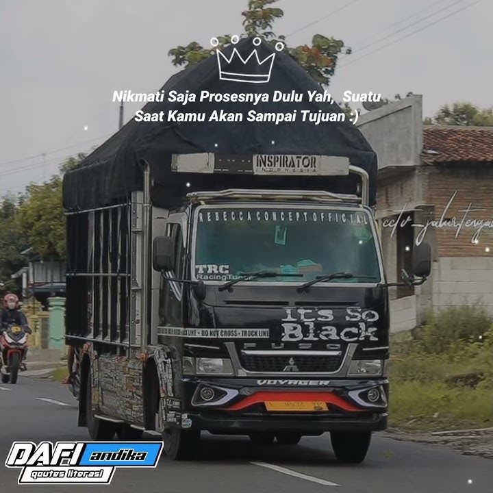 QOUTES LITERASI TRUK ITS SO BLACK 30 DETIK ll STORY WA KEREN TERBARU 2020!!!