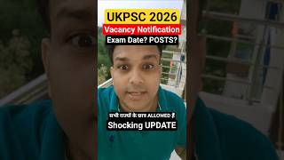Ukpsc 2026 Vacancy Notification Exam Date Latest News Update