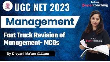 UGC NET Management 2023 | Fast Track Revision of Management- MCQs | Divyani Ma