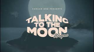 Wayno & Canaan Ene - Talking To The Moon [Reggae Version]